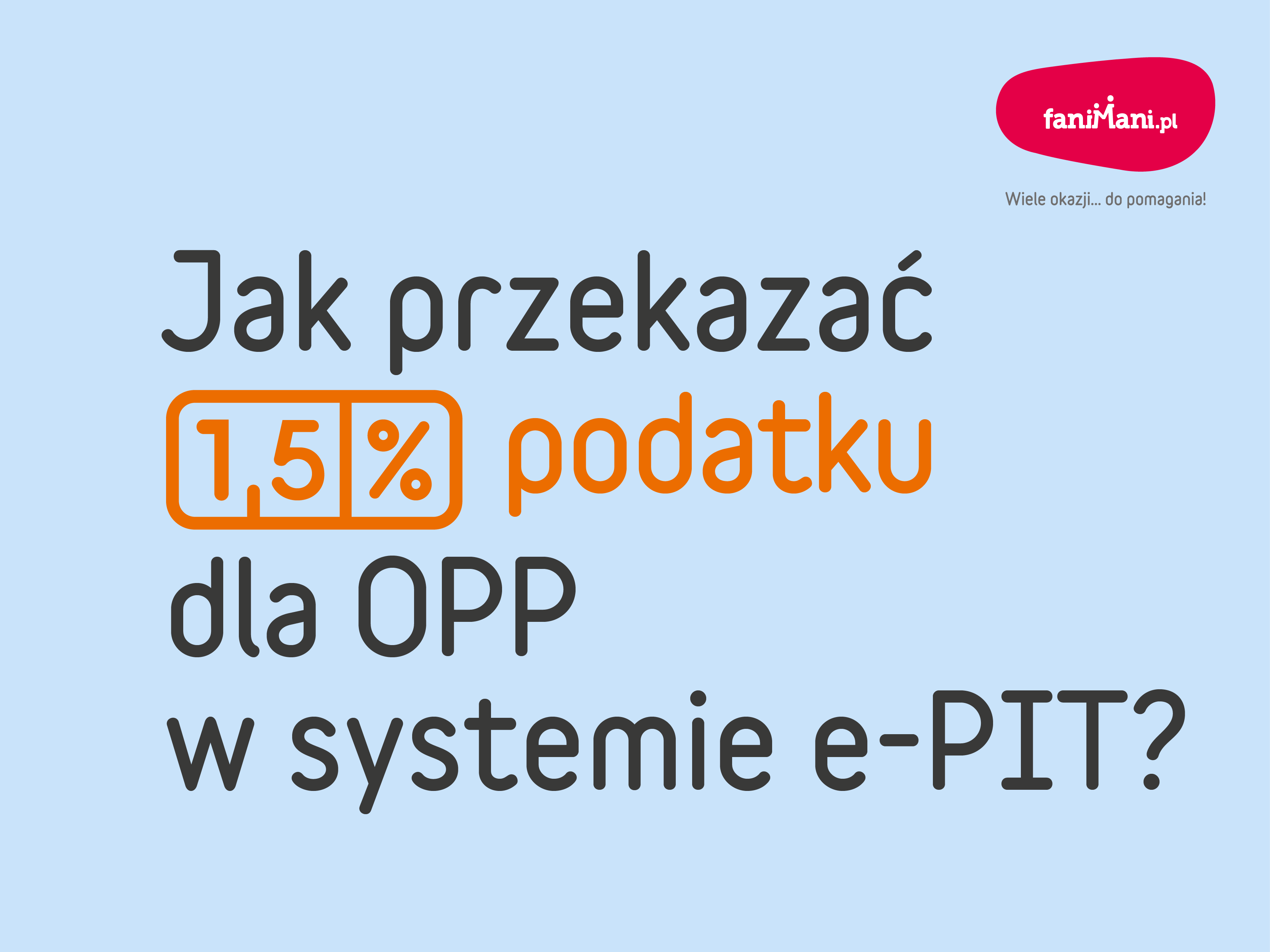 Jak przekazać 1,5% podatku dla OPP w systemie Twój e-PIT